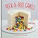 Peek-a-boo Cakes: 28 fun cakes with a surprise inside!