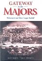 Gateway to the Majors: Williamsport and Minor League Baseball (Keystone Book)