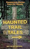 ISBN 9780762781256 product image for Haunted Trail Tales: Paranormal Stories From The Woods | upcitemdb.com