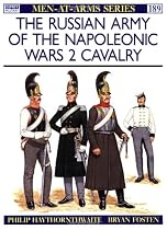 The Russian Army of the Napoleonic Wars (2): Cavalry
