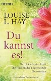 Produkt-Bild: Du kannst es!: Durch Gedankenkraft die Illusion der Begrenztheit &uuml;berwinden