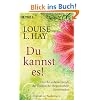 Du kannst es!: Durch Gedankenkraft die Illusion der Begrenztheit �berwinden