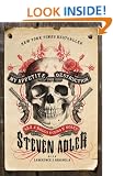 My Appetite For Destruction: Sex & Drugs & Guns N' Roses
