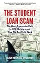 The Student Loan Scam: The Most Oppressive Debt in U.S. History - and How We Can Fight Back