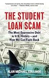 The Student Loan Scam: The Most Oppressive Debt in U.S. History - and How We Can Fight Back