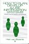How to Plan, Develop, and Use Information Systems: A Guide to Human Qualities and Productivity