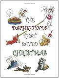 The Dachshunds That Saved Christmas