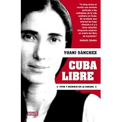 Cuba libre / Free Cuba: Vivir y escribir en La Habana / Living and Writing in Havana