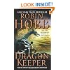 Dragon Keeper: Volume One of the Rain Wilds Chronicles