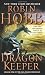 Dragon Keeper (Rain Wilds Chronicles, Vol. 1)