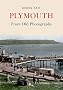 Plymouth from Old Photographs