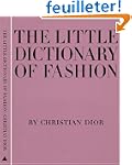 The Little Dictionary of Fashion: A G...