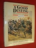 A good dusting : a centenary review of the Sudan campaigns 1883-1899