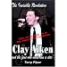 The Invisible Revolution: Clay Aiken and the Fans Who Made Him a Star