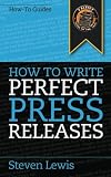 How to Write Perfect Press Releases