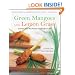 Green Mangoes and Lemon Grass: Southeast Asia's Best Recipes from Bangkok to Bali