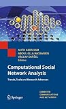 Computational social network analysis : trends, tools and research advances