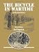 The Bicycle in Wartime: An Illustrated History (Revised Edition)