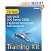 MCTS Self-Paced Training Kit (Exam 70-432): Microsoft� SQL Server� 2008 Implementation and Maintenance (PRO-Certification)