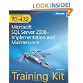 MCTS Self-Paced Training Kit (Exam 70-432): Microsoft SQL Server 2008 Implementation And Maintenance Book/CD Package (PRO-Certification)