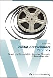 Produkt-Bild: Realit&auml;t der Weimarer Republik: Gewalt und Kriminalit&auml;t in deutschen Filmen der "Goldenen Zwanziger"