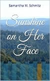 Sunshine on Her Face (Casri Eloise McKlay Series)