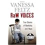 Raw Voices: True Stories of Hardship and Hope (Quick Reads)