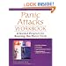 Panic Attacks Workbook: A Guided Program for Beating the Panic Trick