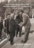 Lloyd George and the Appeasement of Germany, 1919-1945