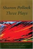 Sharon Pollock: Three Plays