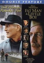 Nobody's Fool / Fat Man & Little Boy