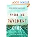 Where The Pavement Ends