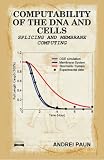Computability of the DNA and Cells