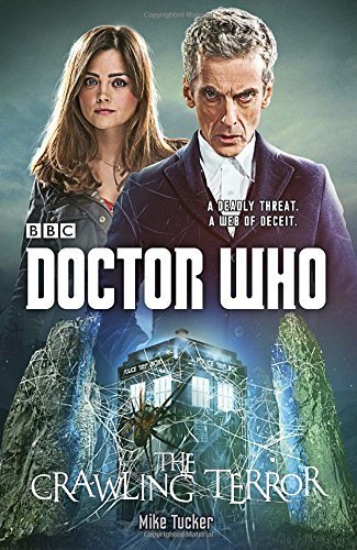 Doctor Who: The Crawling Terror (Doctor Who (BBC)) by Mike Tucker (2014-09-09)