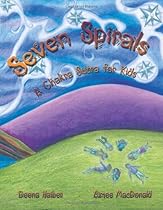 Seven Spirals: A Chakra Sutra for Kids Seven Spirals: A Chakra Sutra for Kids