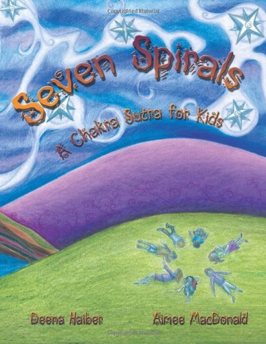 Seven Spirals: A Chakra Sutra for Kids