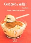 C'est pr�t la veille ! : Cuisinez � l...