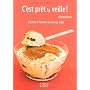 C'est pr�t la veille ! : Cuisinez � l'avance et re&hellip de H�lo�se Martel