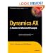 Dynamics AX: A Guide to Microsoft Axapta