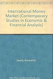 The international money market : an assessment of forecasting techniques and market efficiency