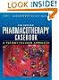 Pharmacotherapy Casebook: A Patient-Focused Approach, Eighth Edition (PHARMACOTHERAPY CASEBOOK ( SCHWINGHAMMER))