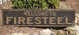 Welcome To FIRESTEEL, SOUTH DAKOTA - Rustic Hand Painted Wooden Sign - 11.25 X 60 Inches, Ships USA Only