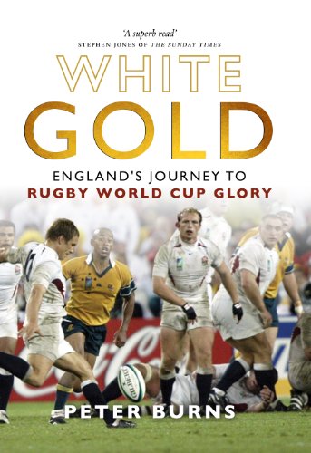 White Gold: England’s Journey to Rugby World Cup Glory