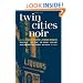 Twin Cities Noir (Akashic Noir)