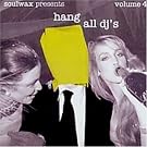 Soulwax Present Hang All Dj's Vol. 4 (Mixed By 2 Many Dj's)