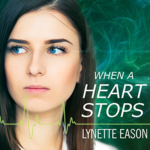 When a Heart Stops: Deadly Reunions Series # 2, by Lynette Eason