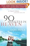 90 Minutes in Heaven: A True Story of Death and Life