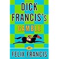Dick Francis's Gamble