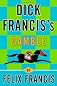 Dick Francis's Gamble