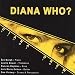 Search : Diana Who?